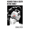 Heavier Than a Death in the Family - Paperback