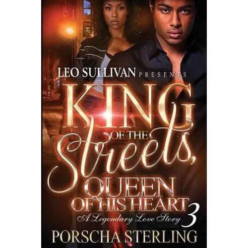 King of the Streets, Queen of Her Heart 3: A Legendary Love Story - Paperback