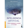 Inteligencia Artificial: Cómo Cambiará El Mundo (Y Tu Vida) - Paperback