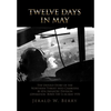 Twelve Days in May - Hardcover