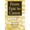 From Epic to Canon: History and Literature in Ancient Israel - Paperback