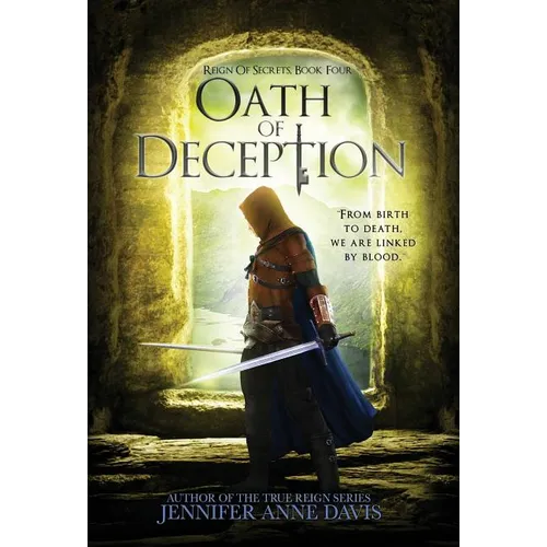 Oath of Deception: Reign of Secrets, Book 4 - Hardcover