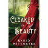 Cloaked in Beauty - Paperback