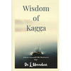 Wisdom of Kagga: Thematic rendition of DVG's Mankutimmana Kagga - Paperback