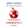 Education Emergency: Closing the Achievement Gap for At-Risk and Minority Youth in Urban Schools - Paperback