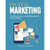 The Ultimate Guide to Digital Marketing for Content Creators - Paperback