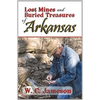 Lost Mines and Buried Treasures of Arkansas - Paperback