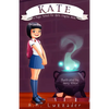 Kate: A Magic School for Girls Chapter Book - Paperback