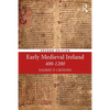 Early Medieval Ireland 400-1200 - Paperback