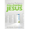 Leaving Religion, Following Jesus - Paperback