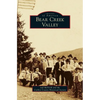 Bear Creek Valley - Hardcover