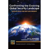 Confronting the Evolving Global Security Landscape: Lessons from the Past and Present - Hardcover
