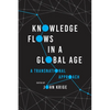 Knowledge Flows in a Global Age: A Transnational Approach - Paperback