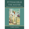 Pythagoras, the Master: Philolaus, Presocratic Follower - Paperback