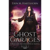 Ghost Garages: A Boston Technowitch Novel - Paperback