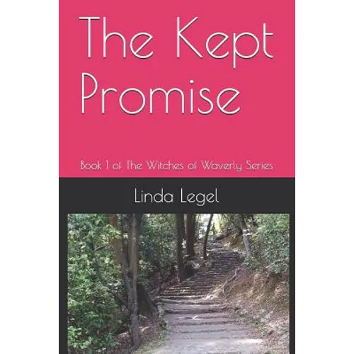 The Kept Promise: Book 1 of The Witches of Waverly Series - Paperback