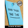 Good Things Take Time - Paperback