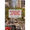 Metropolitan Transport and Land Use: Planning for Place and Plexus - Paperback
