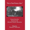 For the Vast Future Also: Essays from the Journal of the Lincoln Association - Paperback