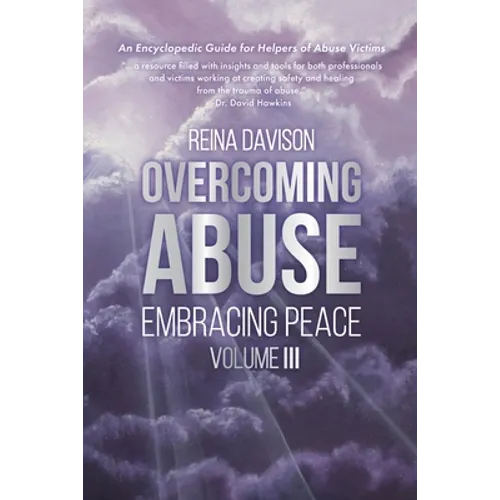 Overcoming Abuse Embracing Peace Vol III - Paperback