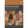 Race and Rurality: Considerations for Advancing Higher Education Equity - Paperback