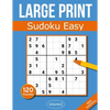 Sudoku Large Print Easy: Large Print Sudoku Puzzle Book For Adults & Seniors With 120 Easy Sudoku Puzzles - Volume 2 - Paperback