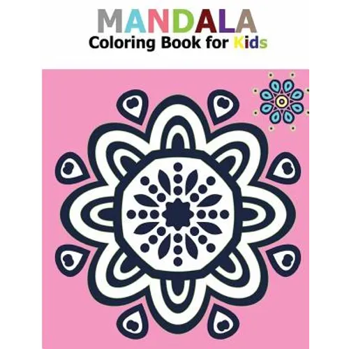 Mandala Coloring Book for Kids: Big Mandalas to Color for Relaxation - Paperback