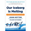 Our Iceberg Is Melting: Changing and Succeeding Under Any Conditions - Hardcover