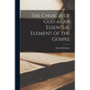 The Church of God as an Essential Element of the Gospel - Paperback