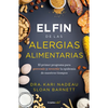 El Fin de Las Alergias Alimentarias / The End of Food Allergy: The First Program to Prevent and Reverse a 21st Century Epidemic - Paperback