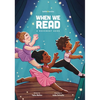 When We Read - Hardcover