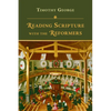 Reading Scripture with the Reformers - Paperback