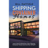Shipping Container Homes: Learn How To Build Your Own Shipping Container House and Live Your Dream! - Hardcover