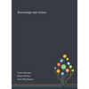 Knowledge and Action - Hardcover