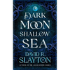 Dark Moon, Shallow Sea - Paperback