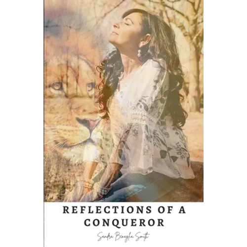 Reflections of a Conqueror - Paperback
