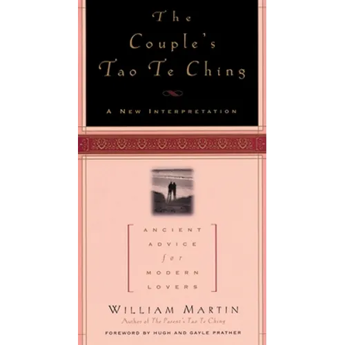 The Couple's Tao Te Ching: Ancient Advice for Modern Lovers - Paperback