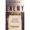 Enemy Playbook: Powerful New Strategies Demonstrated By Skeptics to Raise Doubts in Christians - Paperback