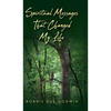 Spiritual Messages That Changed My Life - Hardcover
