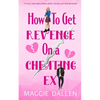 How to Get Revenge on a Cheating Ex - Paperback
