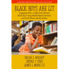 Black Boys Are Lit: Engaging Prek-3 Gifted and Talented Black Boys Using Multicultural Literature and Ford's Bloom-Banks Matrix - Paperback