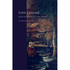 Love Lessons: Selected Poems of Alda Merini - Paperback