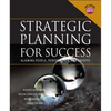 Strategic Planning for Success: Aligning People, Performance, and Payoffs [With CDROM] - Hardcover