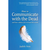 How to Communicate with the Dead: and how cultures do it around the world - Paperback