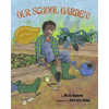 Our School Garden! - Paperback