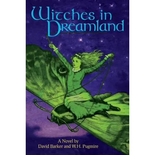 Witches in Dreamland: A Novel by David Barker and W. H. Pugmire - Paperback