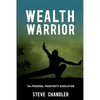 Wealth Warrior: The Personal Prosperity Revolution - Paperback