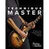 Technique Master: 53 Warm-ups to Revolutionize Your Guitar Playing - Paperback