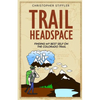 Trail Headspace - Paperback