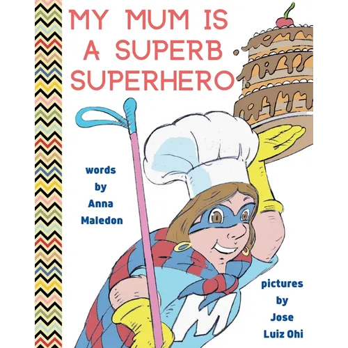 My Mum is a Superb Superhero - Paperback